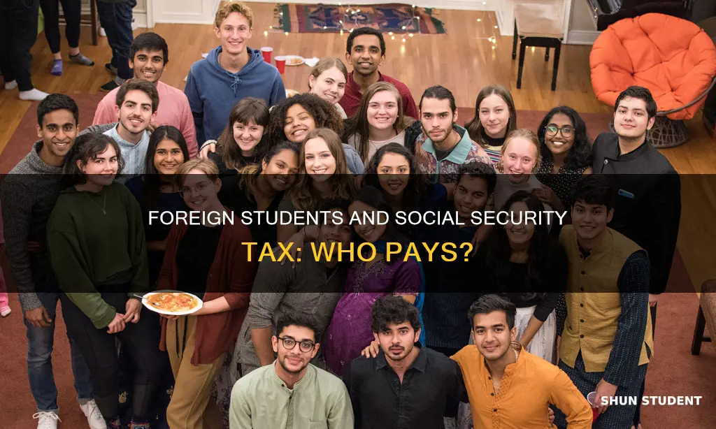 do foreign students pay social security tax