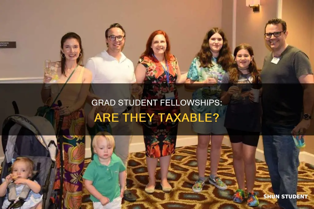 do grad students have to pay taxes on their fellowships