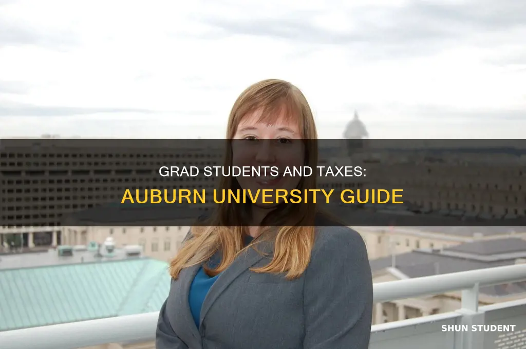 do grad students pay taxes auburn university
