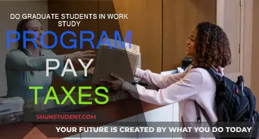 Work-Study Graduate Students: Do They Pay Taxes?