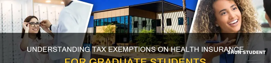do graduate students pay tax on health insurance