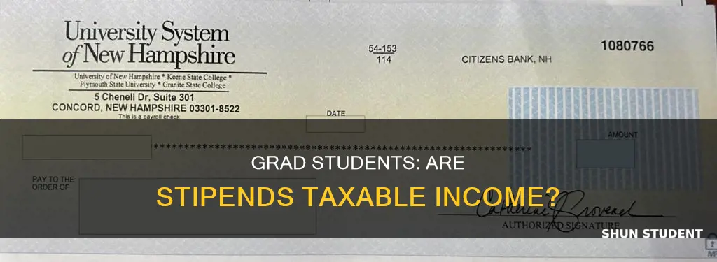 do graduate students pay taxes on stipends