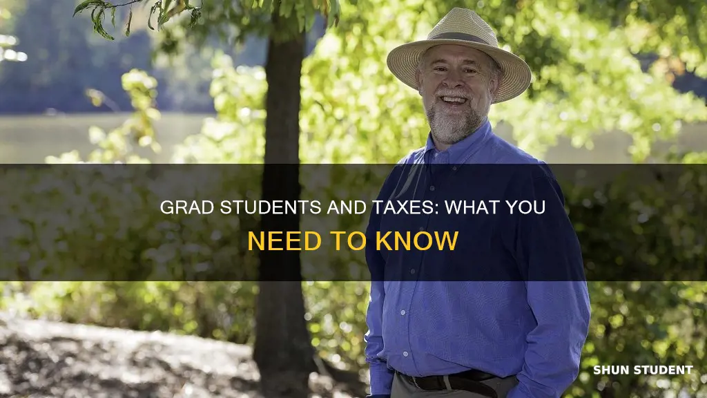 do graduate students pay taxes