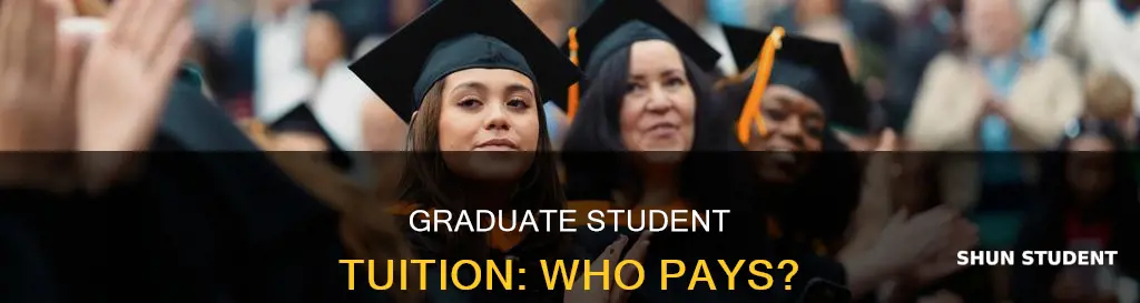 do graduate students pay tuition