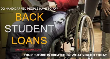 Handicapped and Student Loans: Do They Need to Repay?