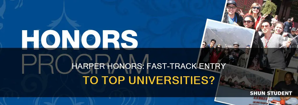do harper honor students get special entry to universities
