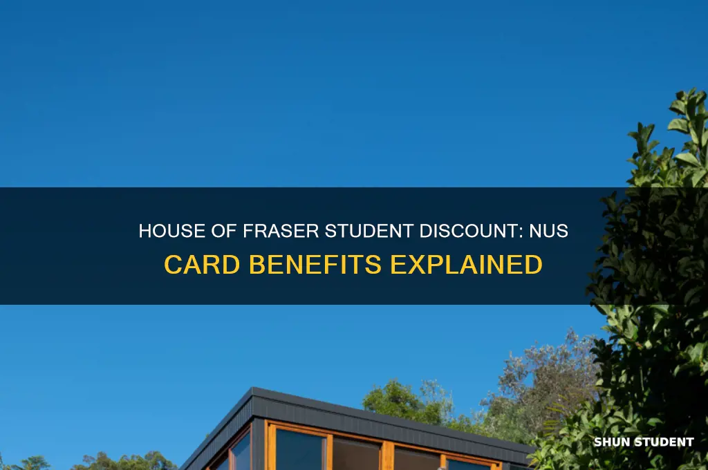 do house of fraser do student discount nus