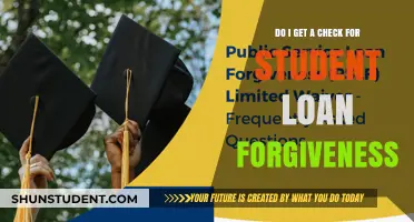 Will You Receive a Check for Student Loan Forgiveness? What to Expect