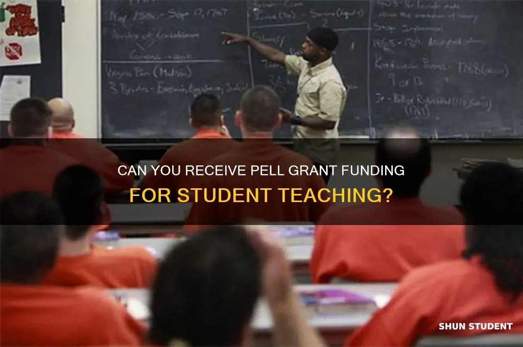 do i get the pell grant for student teaching