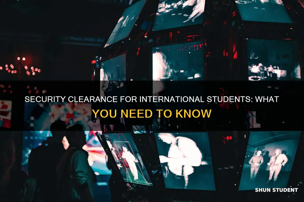 do i have a security clearance as an international student