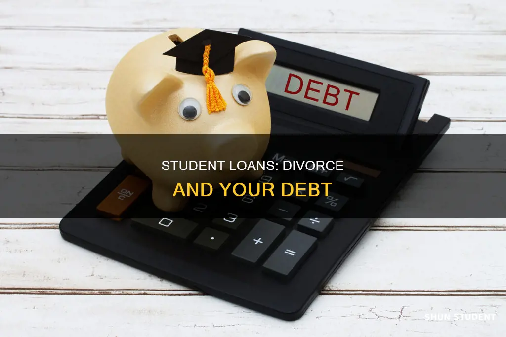 do i have to pay student loans during divorce