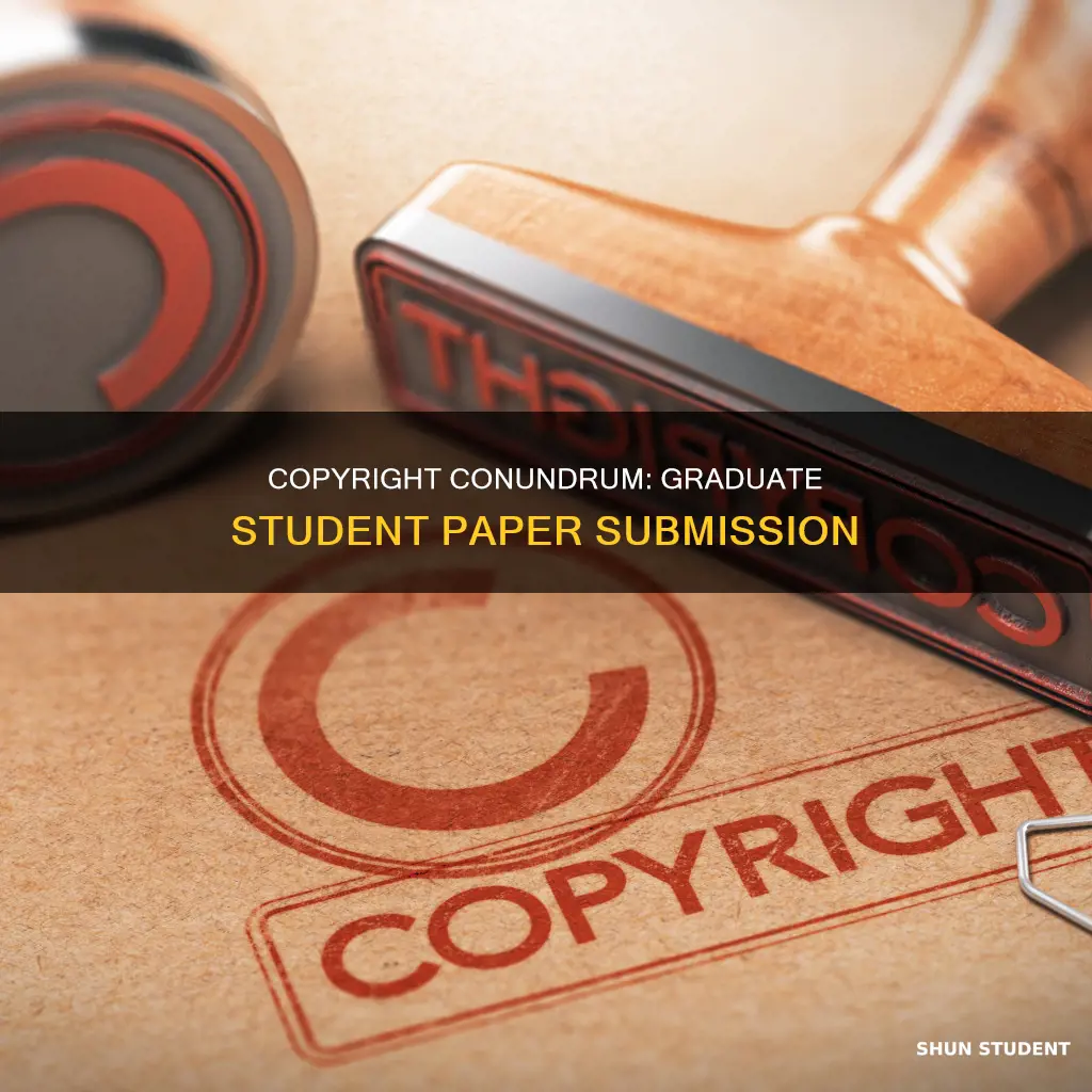 do i or university hold copyright paper submission graduate student