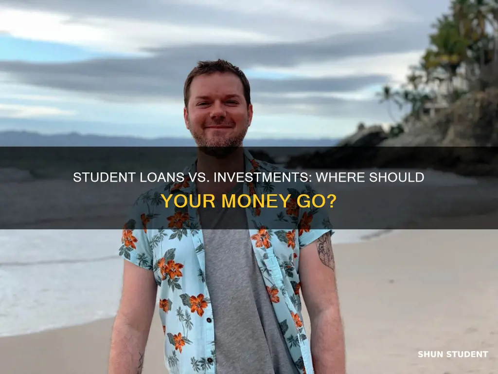 do i pay off student loans or invest