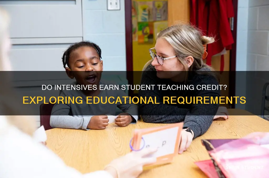 do intensives lead to student teaching credit