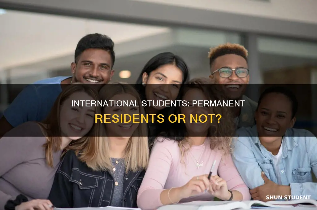 do international students consided as permenant resident