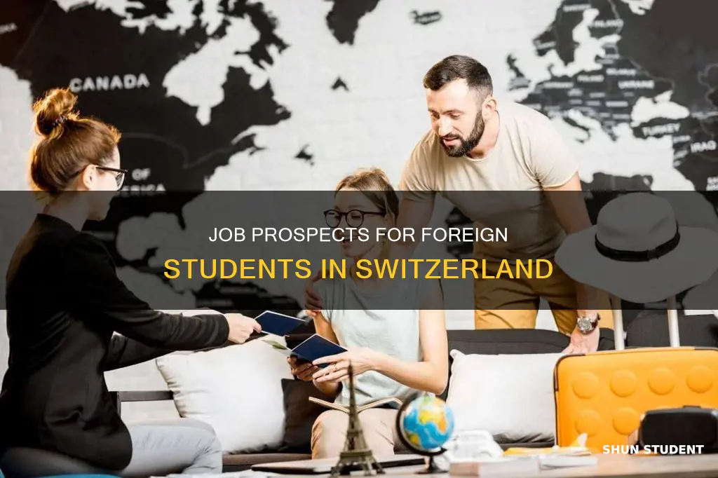 do international students get jobs in switzerland
