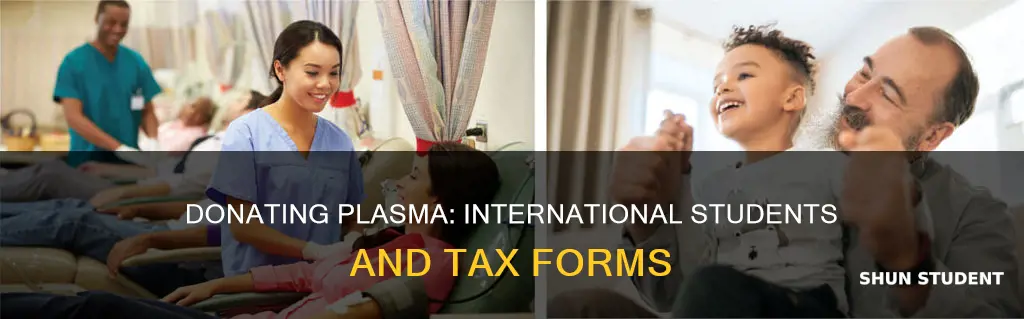 do international students get tax form for donation plasma