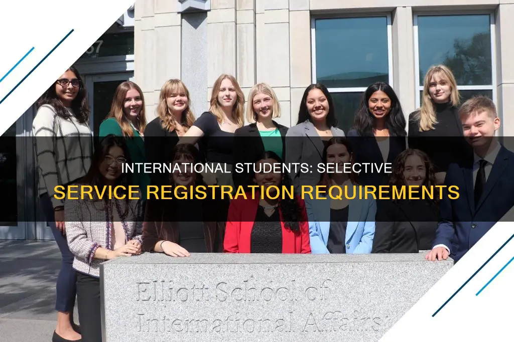 do international students have to register for selective service