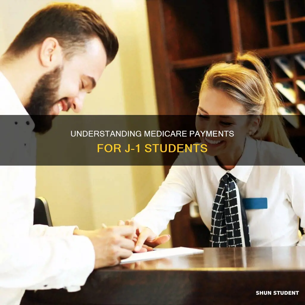 do j1 students pay medicare