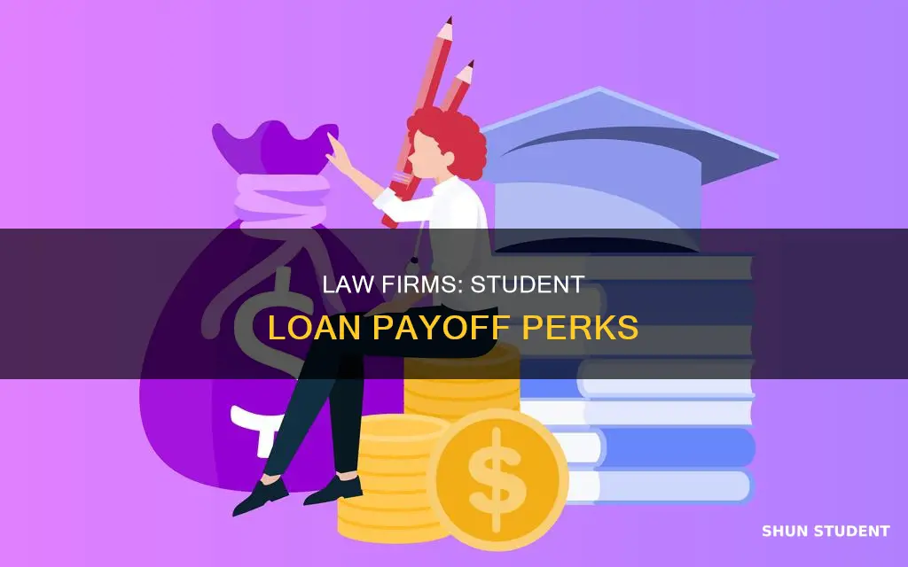 do law firms pay off student loans