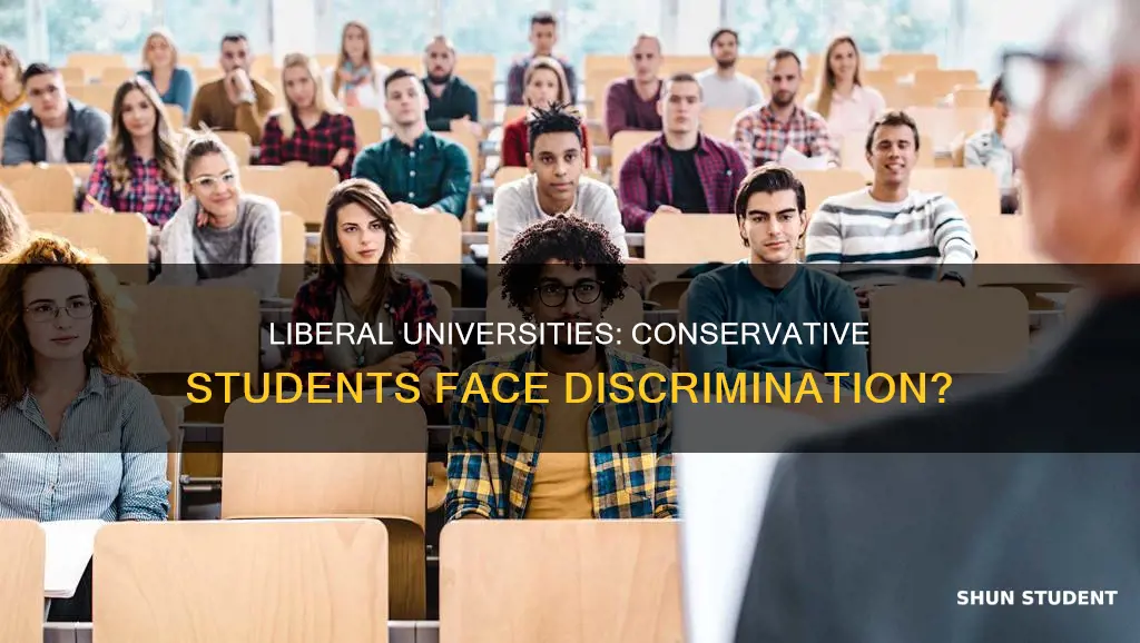 do liberal universities descriminate conservative students