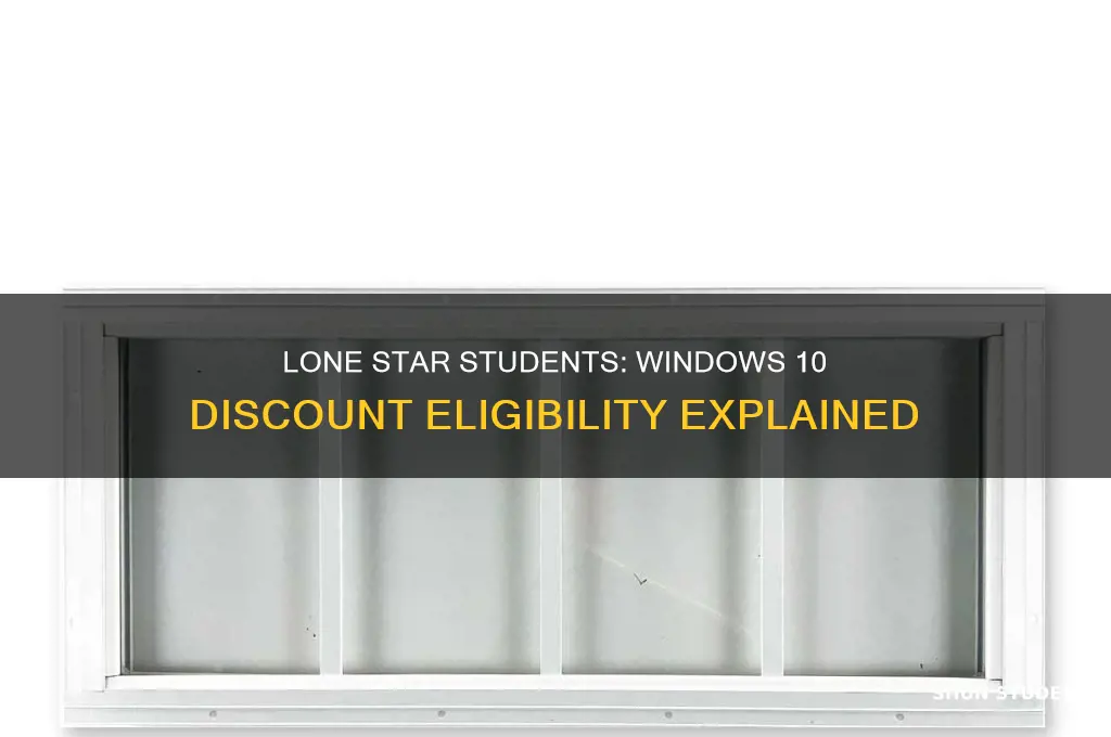 do lone star students get a discount for windows 10
