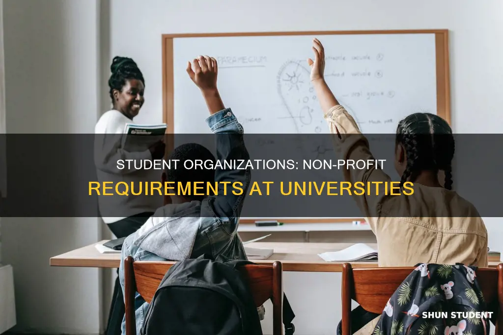 do most universities require student organizations to be non profit