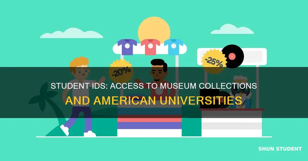 do museams accept student ids from american universities