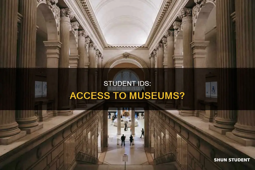 do museams accept student ids from american universities