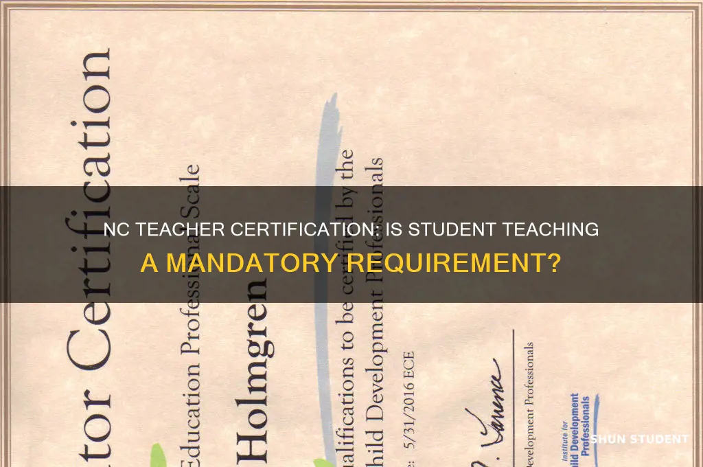 do nc teachers have to student teach