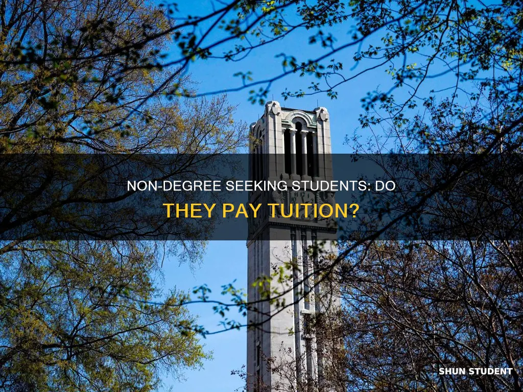 do non degree seeking students pay tuition