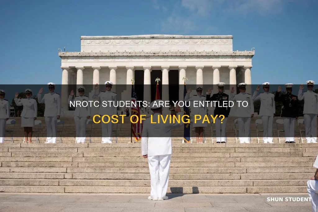 do nrotc students receive cost of living pay