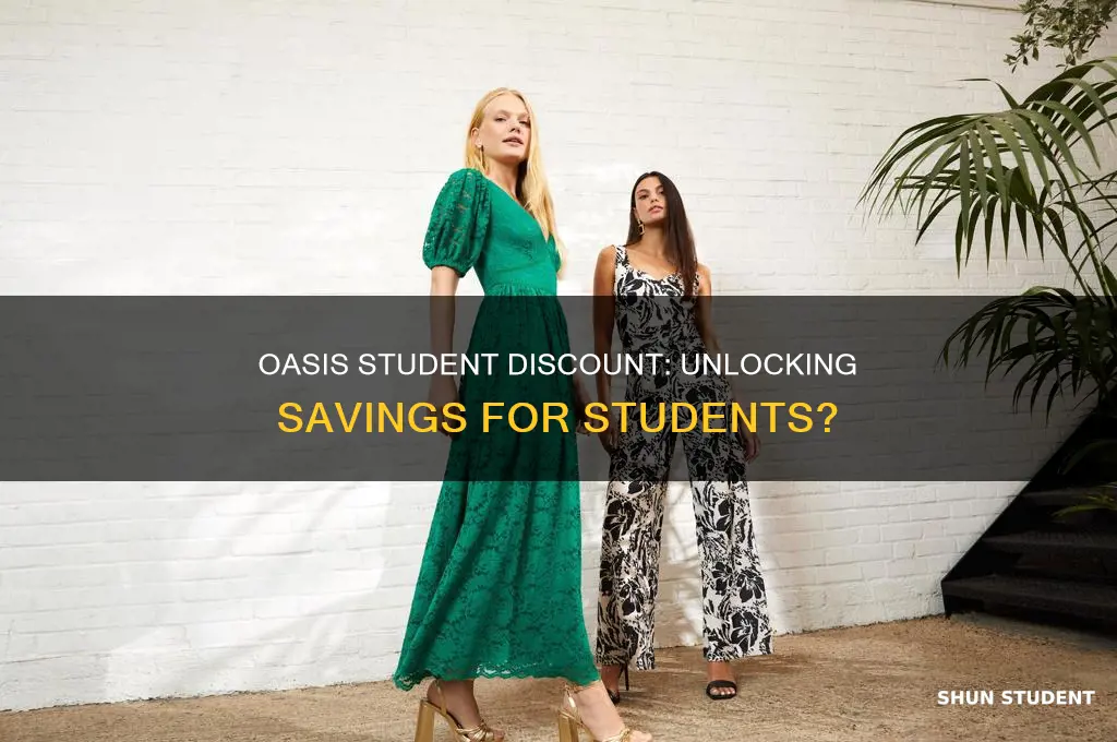 do oasis do student discount