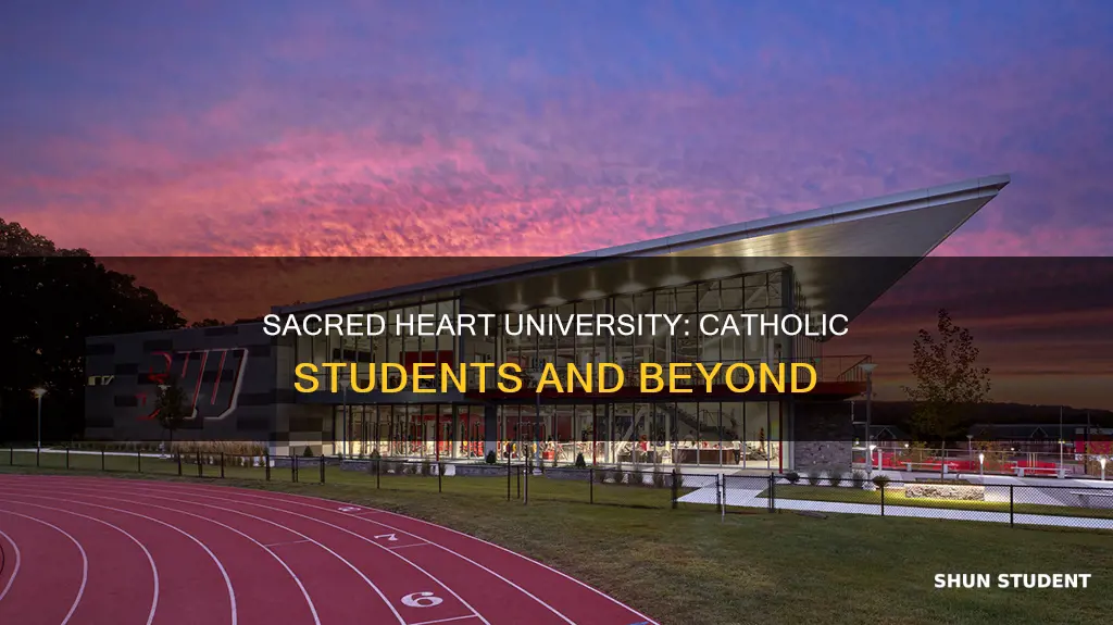 do only catholic students fo to sacred heart university