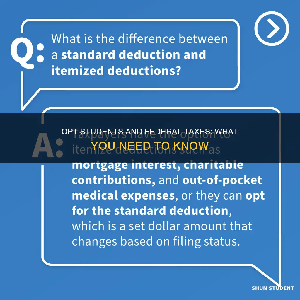do opt students have to pay for federal taxes