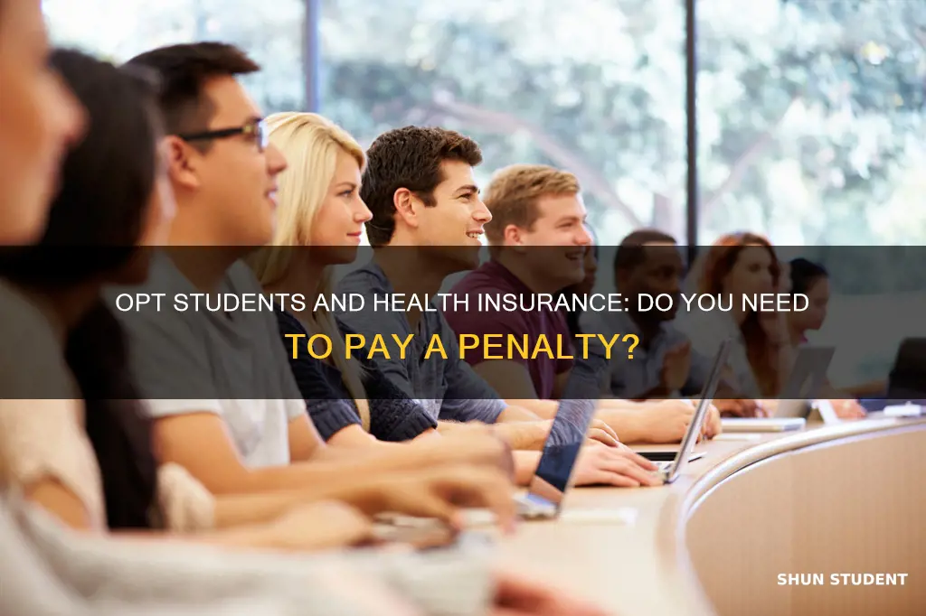 do opt students need to pay health insurance penalty