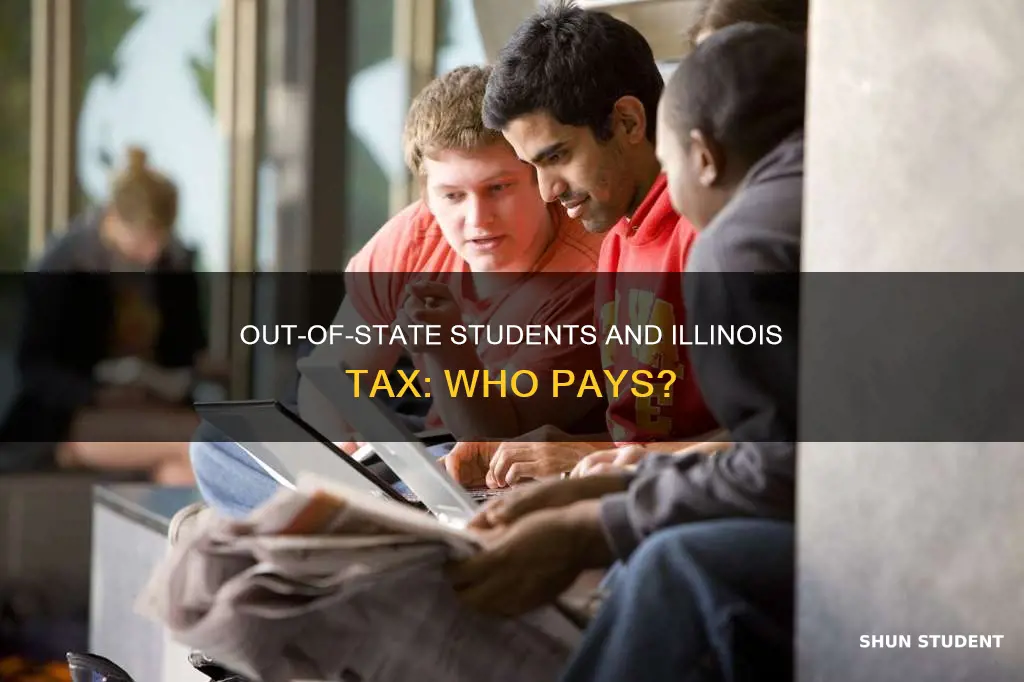 do out of state students have to pay illinois tax