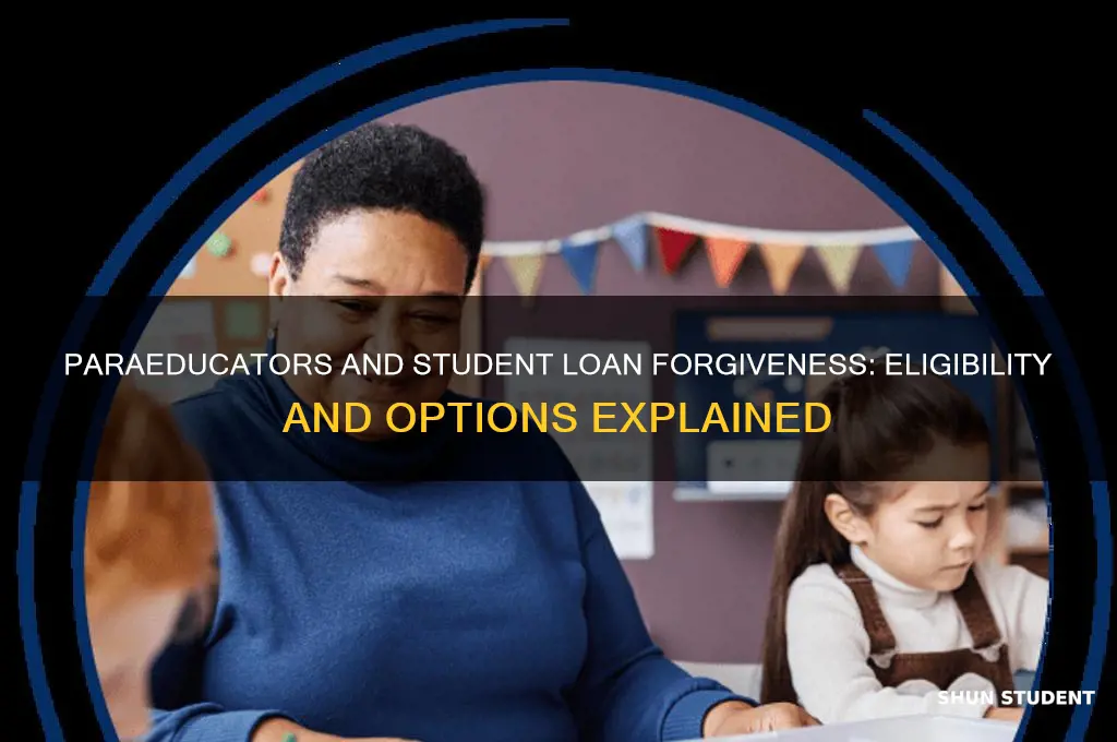 do paraeducators qualify for student loan forgiveness