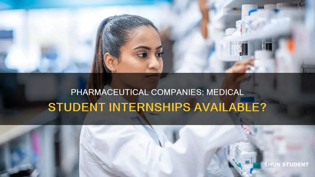 do pharmaceutical companies hire medical student interns