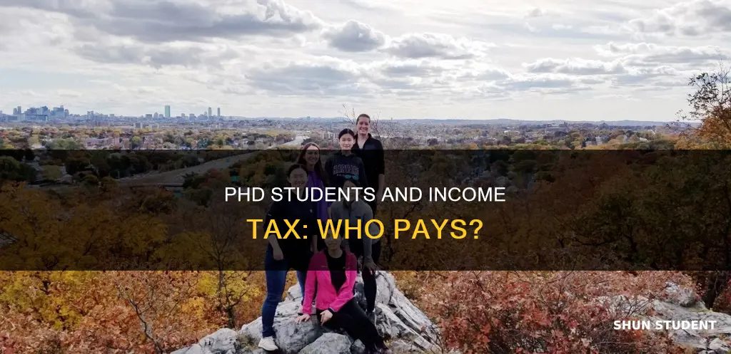 do phd students pay income tax