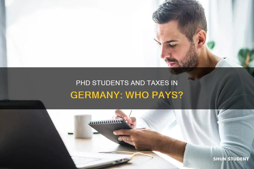 do phd students pay tax germany