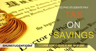 PhD Students and Taxes: Are Savings Taxable?