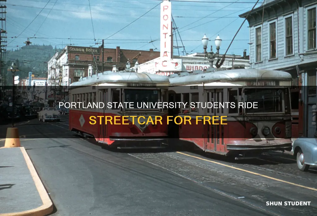 do portland state university students ride streetcar free