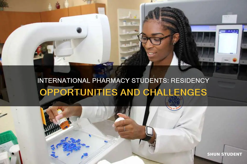 do residency programst ake international student pharmacy