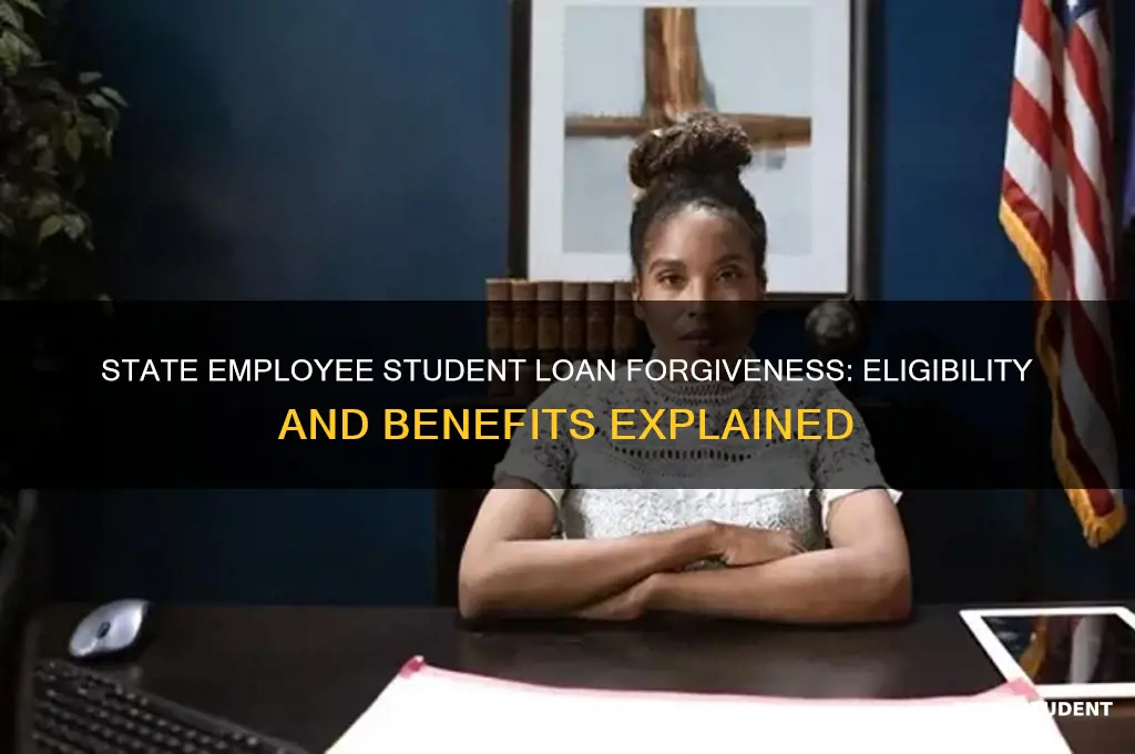 do state employees get student loan forgiveness