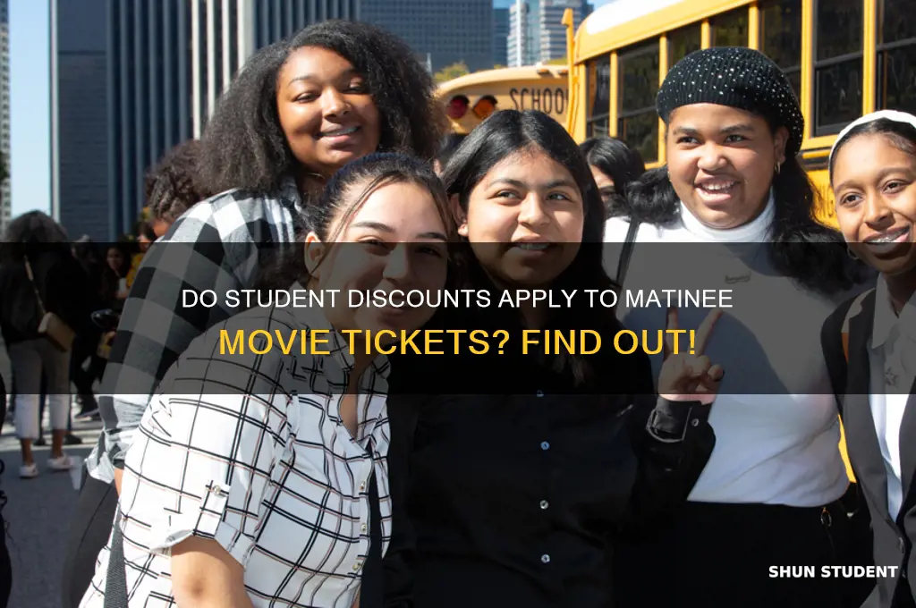do student discounts apply matinee