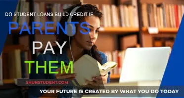 Student Loans: Parental Payments and Credit Building