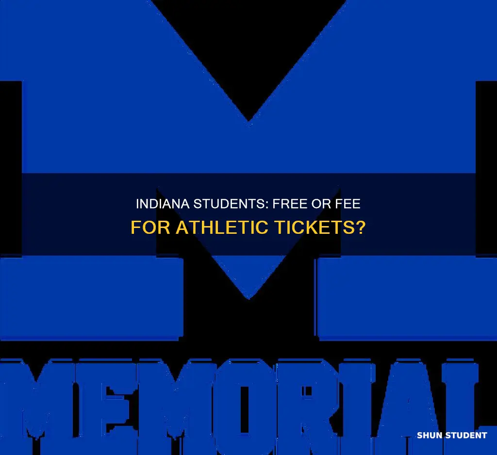 do students at indiana pay for athletic tickets