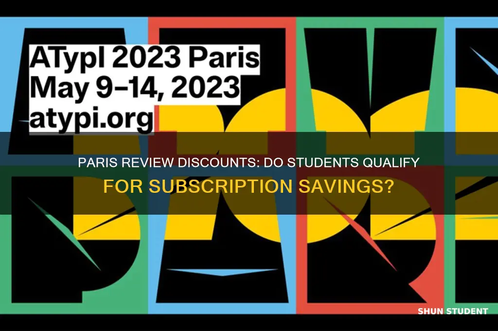 do students get a discount for the paris review