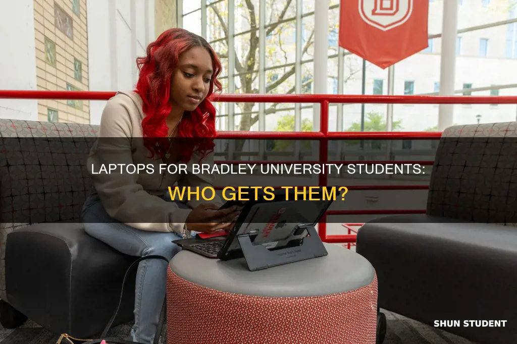 do students get laptops at bradley university